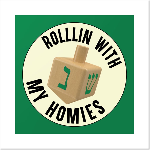 Rollin' With My Homies Wall Art by ceej1313